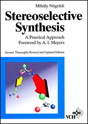 Couverture du produit · Stereoselective Synthesis: A Practice Approach: A Practical Approach (Chemistry)