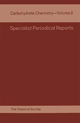 Couverture du produit · Carbohydrate Chemistry: Volume 2 (Specialist Periodical Reports)