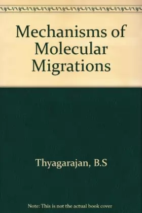 Couverture du produit · Mechanisms of Molecular Migrations Vol I