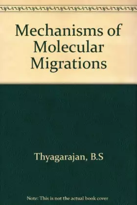 Couverture du produit · Mechanisms of Molecular Migrations Vol I