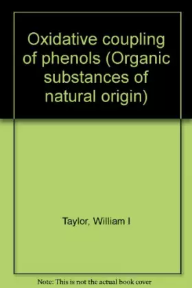 Couverture du produit · Oxidative coupling of phenols (Organic substances of natural origin)