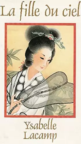 Couverture du produit · La Fille du ciel [Relié] by Lacamp, Ysabelle