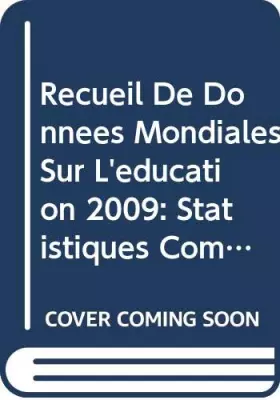 Couverture du produit · Recueil de données mondiales sur l'éducation 2009: Statistiques comparées sur l'éducation dans le monde