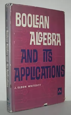 Couverture du produit · Boolean Algebra and Its Applications.
