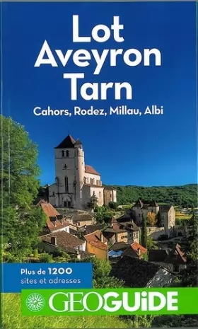 Couverture du produit · Lot- Aveyron - Tarn: Cahors, Rodez, Millau, Albi