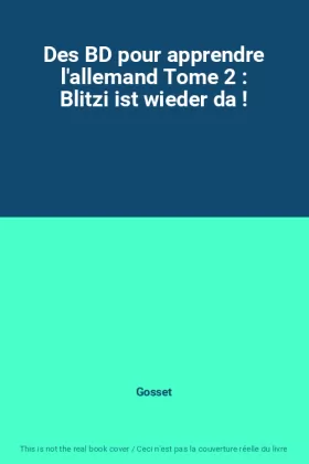 Couverture du produit · Des BD pour apprendre l'allemand Tome 2 : Blitzi ist wieder da !