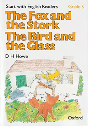 Couverture du produit · Start with English Readers: Grade 3: The Fox and the Stork/The Bird and the Glass