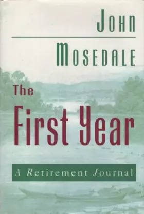 Couverture du produit · The First Year: A Retirement Journal
