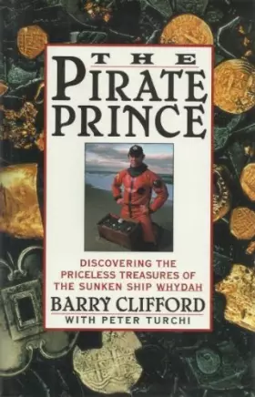 Couverture du produit · The Pirate Prince: Discovering the Priceless Treasures of the Sunken Ship Whydah : An Adventure