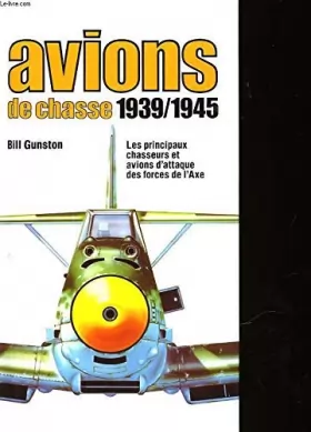 Couverture du produit · AVIONS DE CHASSE 1939/1945