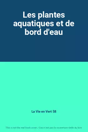 Couverture du produit · Les plantes aquatiques et de bord d'eau
