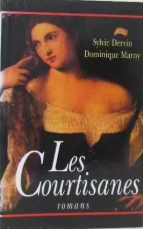 Couverture du produit · Les courtisanes : Romans (Cercle maxi-livres)