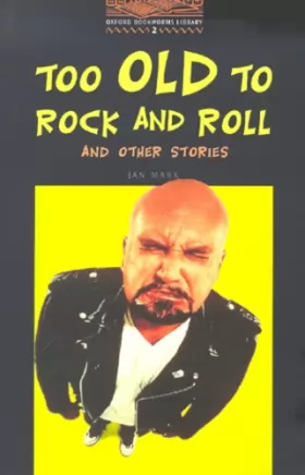Couverture du produit · Too Old to Rock and Roll and Other Stories. : Stage 2
