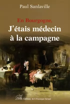 Couverture du produit · En Bourgogne J'étais Medecin a la Campagne
