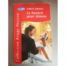 Couverture du produit · Le hasard pour témoin (Collection Rouge passion)