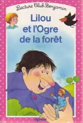 Couverture du produit · Lilou et l'ogre de la forêt, tome 19