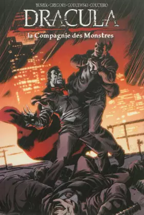 Couverture du produit · Dracula T02 - La Compagnie des Monstres