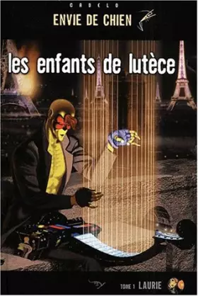 Couverture du produit · Les enfants de lutèce Tome 1 : Laurie
