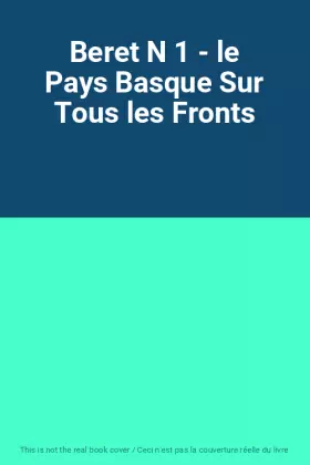Couverture du produit · Beret N 1 - le Pays Basque Sur Tous les Fronts