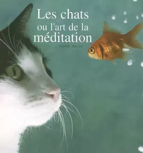 Couverture du produit · CHATS ET LA MEDITATION (LES)