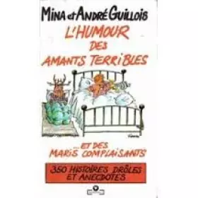 Couverture du produit · L'humour des amants terribles et des maris complaisants
