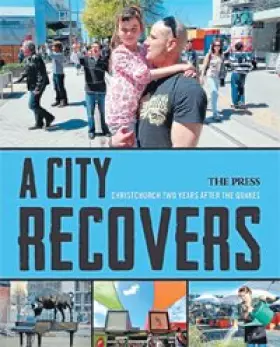 Couverture du produit · A City Recovers: Christchurch Two Years After the Quakes