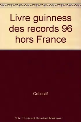 Couverture du produit · Livre guinness des records 96 hors France                                                     120296