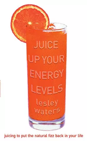 Couverture du produit · Juice Up Your Energy Levels