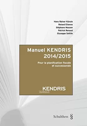 Couverture du produit · Manuel KENDRIS 2015/16: Pour la planification fiscale et successorale
