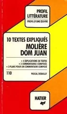 Couverture du produit · Molière, "Dom Juan" : 10 textes expliqués