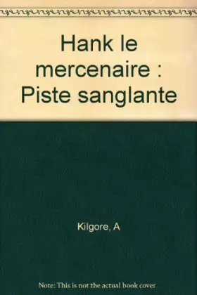 Couverture du produit · Hank le mercenaire : Piste sanglante
