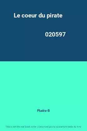 Couverture du produit · Le coeur du pirate                                                                            020597