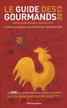 Couverture du produit · Le Guide Des Gourmands 2013