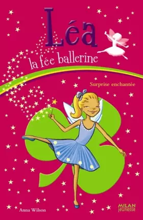 Couverture du produit · Léa la fée ballerine, Tome 8 : Surprise enchantée