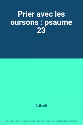 Couverture du produit · Prier avec les oursons : psaume 23