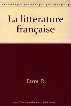 Couverture du produit · La Littérature française, histoire et perspectives