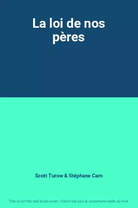 Couverture du produit · La loi de nos pères