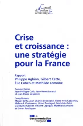 Couverture du produit · Crise et croissance : une stratégie pour la France (CAE 100)