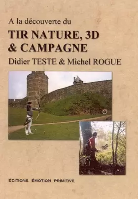 Couverture du produit · A la découverte du tir nature 3D et campagne