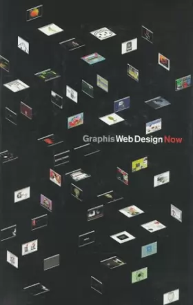 Couverture du produit · Graphis Web Design Now, 1: An International Survey of Web Design
