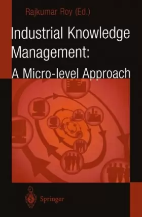 Couverture du produit · Industrial Knowledge Management: A Micro-Level Approach
