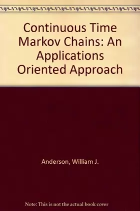 Couverture du produit · Continuous Time Markov Chains: An Applications Oriented Approach