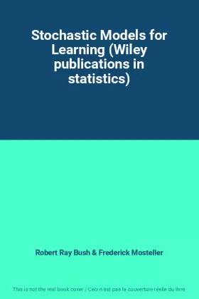 Couverture du produit · Stochastic Models for Learning (Wiley publications in statistics)