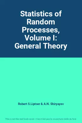 Couverture du produit · Statistics of Random Processes, Volume I: General Theory