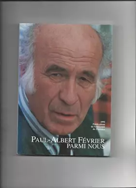 Couverture du produit · Paul albert fevrier parmi nous