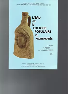 Couverture du produit · L'Eau et la culture populaire en Méditerranée: Réunion d' Aix-Marseille, 29-31 mai 1986