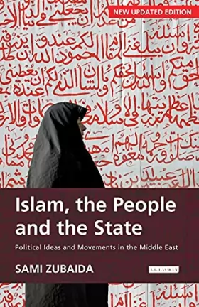 Couverture du produit · Islam, The People and The State: Political Ideas and Movements in the Middle East