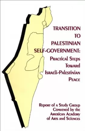 Couverture du produit · Transition to Palestinian Self-Government: Practical Steps Toward Israeli-Palestinian Peace