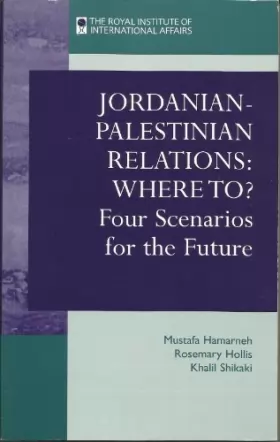 Couverture du produit · Jordanian-Palestinian Relations - Where to?: Four Scenarios for the Future