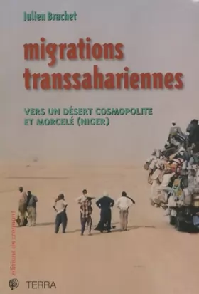 Couverture du produit · Migrations transsahariennes : Vers un désert cosmopolite et morcelé (Niger)